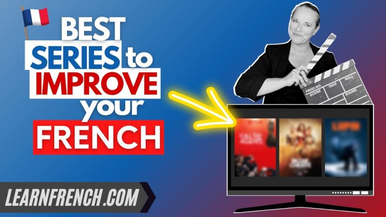 The best FRENCH TV SERIES that will help YOU improve