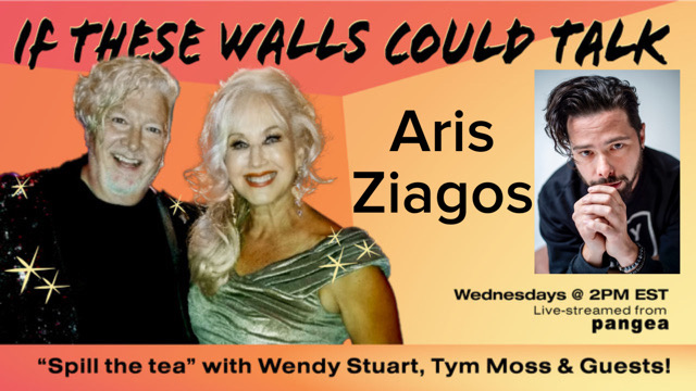 Aris Ziagos Guests On “If These Walls Could Talk” With Hosts Wendy Stuart and Tym Moss Wednesday 8/3/22 2 PM ET