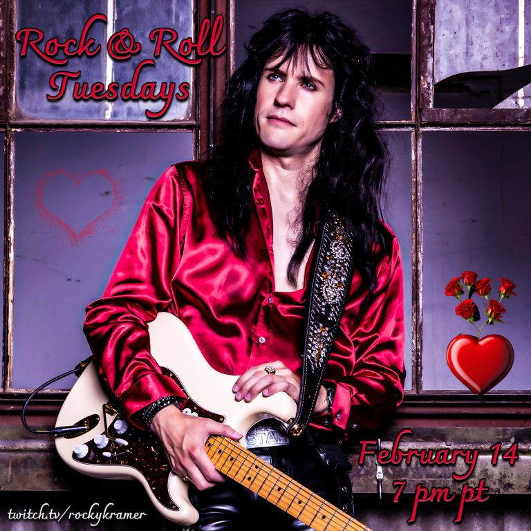 Rocky Kramer’s Rock & Roll Tuesdays Presents “Love Rocks” On February 14th, 2023, 7 PM PT on Twitch