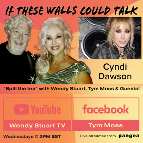 Cyndi Dawson Guests On “If These Walls Could Talk” With Hosts Wendy Stuart and Tym Moss Wednesday, July 12th, 2023