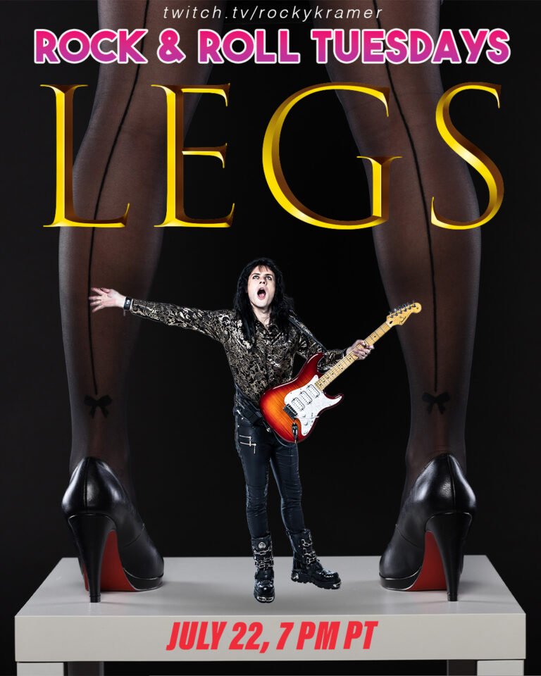 Rocky Kramer’s Rock & Roll Tuesdays Presents “Legs” On Tuesday, July 22nd, 2025 7 PM PT on Twitch