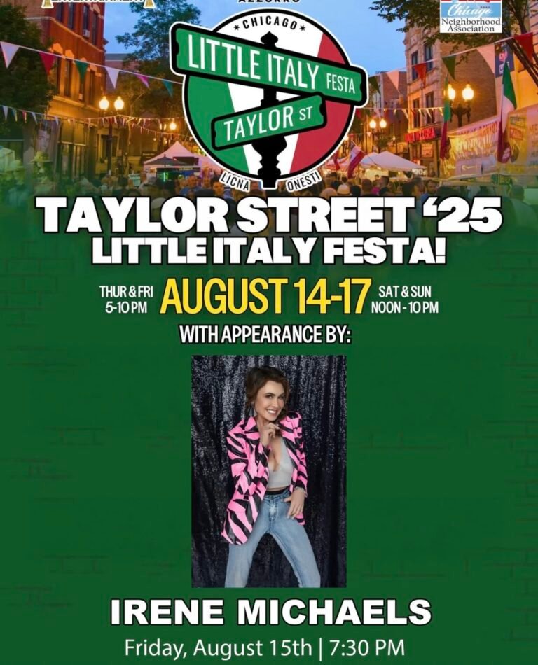 Star Power Meets Tradition: Irene Michaels to Light Up Taylor Street Little Italy Festa August 15th, 2025